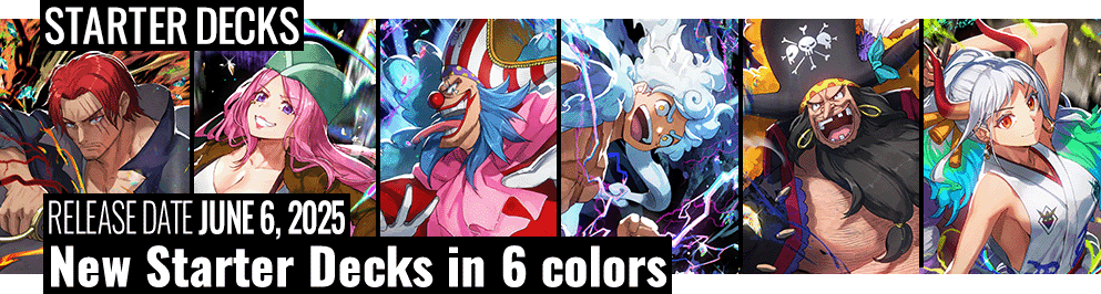 STARTER DECK -RED Shanks- / -GREEN Jewelry Bonney- / -BLUE Buggy- / -PURPLE/BLACK Monkey.D.Luffy- / -BLACK Marshall.D.Teach- / -GREEN/YELLOW Yamato-